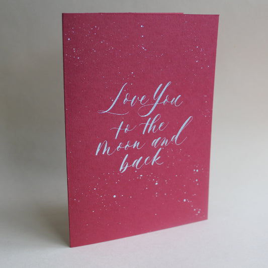 "Love You to the Moon & Back" Card (Ready-made)